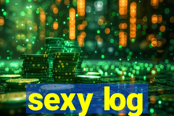 sexy log